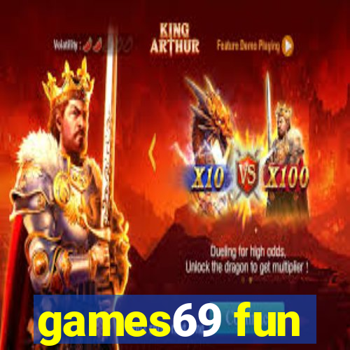 games69 fun